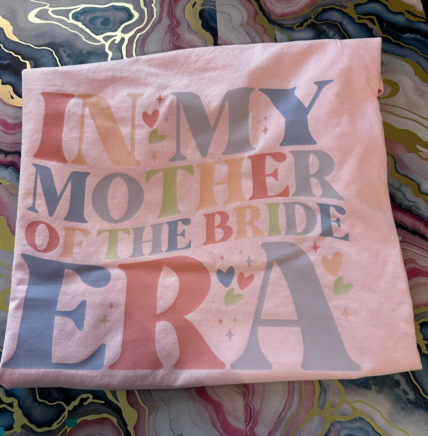 In My Mother of the Bride Era t-shirt