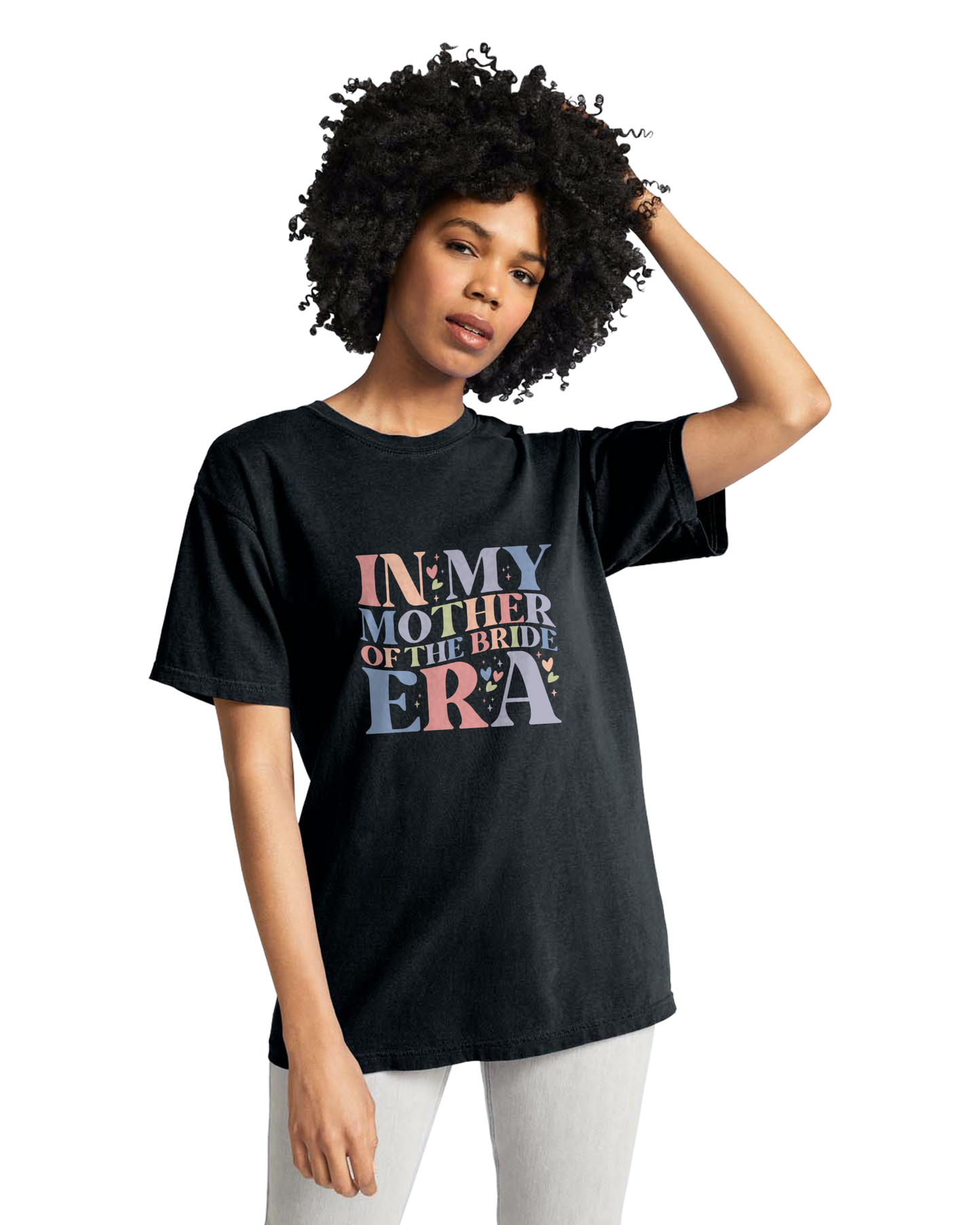 In My Mother of the Bride Era t-shirt